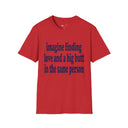 Imagine Finding Love and a Big Butt in the Same Person Shirt Funny Quote Tee