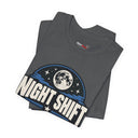 "Night Shift Built Different" Bold Statement T-Shirt