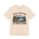 "Life Is Better At The Camp" Mountain Lake Camping T-Shirt