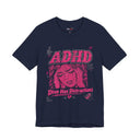 "ADHD: Diva Has Distractions" Funny Comic Style T-Shirt