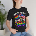 "Land of the Free, Home of the Gay" Pride T-Shirt