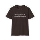 “Clitical Thinking” Funny Adult Humor Statement T-Shirt