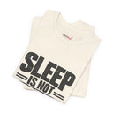 "Sleep Is Not Negotiable" Bold Statement T-Shirt