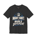 "Night Shift Built Different" Bold Statement T-Shirt