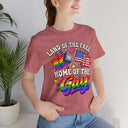 "Land of the Free, Home of the Gay" Pride T-Shirt