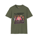 Gay Guy Makeover Shirt Funny "A.I. Takeover? I'd Prefer a Gay Guy Makeover" Graphic Tee