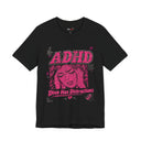 "ADHD: Diva Has Distractions" Funny Comic Style T-Shirt