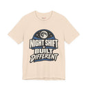 "Night Shift Built Different" Bold Statement T-Shirt