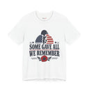 "Some Gave All, We Remember" Fallen Soldier Memorial T-Shirt