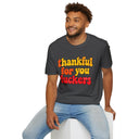 Thankful for You Fuckers Shirt Funny Retro Thanksgiving Graphic Tee