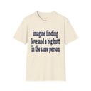 Imagine Finding Love and a Big Butt in the Same Person Shirt Funny Quote Tee