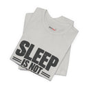 "Sleep Is Not Negotiable" Bold Statement T-Shirt