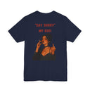 "Say Sorry" My Ego: Sassy Attitude Graphic T-Shirt