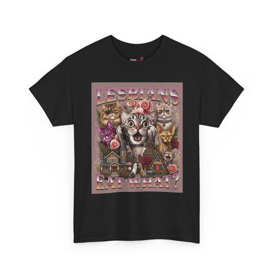 "Lesbians Eat What?" Funny Cat Meme LGBTQ+ T-Shirt