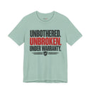 "Unbothered. Unbroken. Under Warranty." Bold Statement T-Shirt