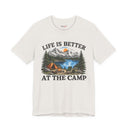 "Life Is Better At The Camp" Mountain Lake Camping T-Shirt