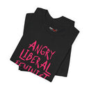 Angry Liberal Feminist T-Shirt  “Killjoy” Feminist Statement Tee