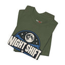 "Night Shift Built Different" Bold Statement T-Shirt