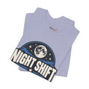 "Night Shift Built Different" Bold Statement T-Shirt