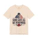 "Some Gave All, We Remember" Fallen Soldier Memorial T-Shirt