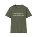 “Clitical Thinking” Funny Adult Humor Statement T-Shirt