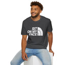 “Sit On My Face” Adult Humor Statement T-Shirt