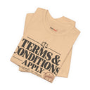 "Terms & Conditions Apply" Funny Sarcastic T-Shirt