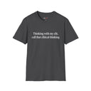 “Clitical Thinking” Funny Adult Humor Statement T-Shirt