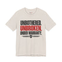 "Unbothered. Unbroken. Under Warranty." Bold Statement T-Shirt