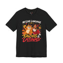 "My Love Language Is Tacos & Latinas" Funny T-Shirt