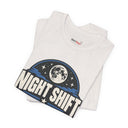 "Night Shift Built Different" Bold Statement T-Shirt