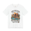 "You Can Lead a Horse to Baja" Funny Western T-Shirt