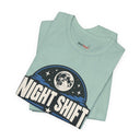 "Night Shift Built Different" Bold Statement T-Shirt