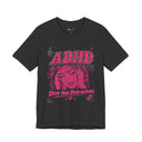 "ADHD: Diva Has Distractions" Funny Comic Style T-Shirt